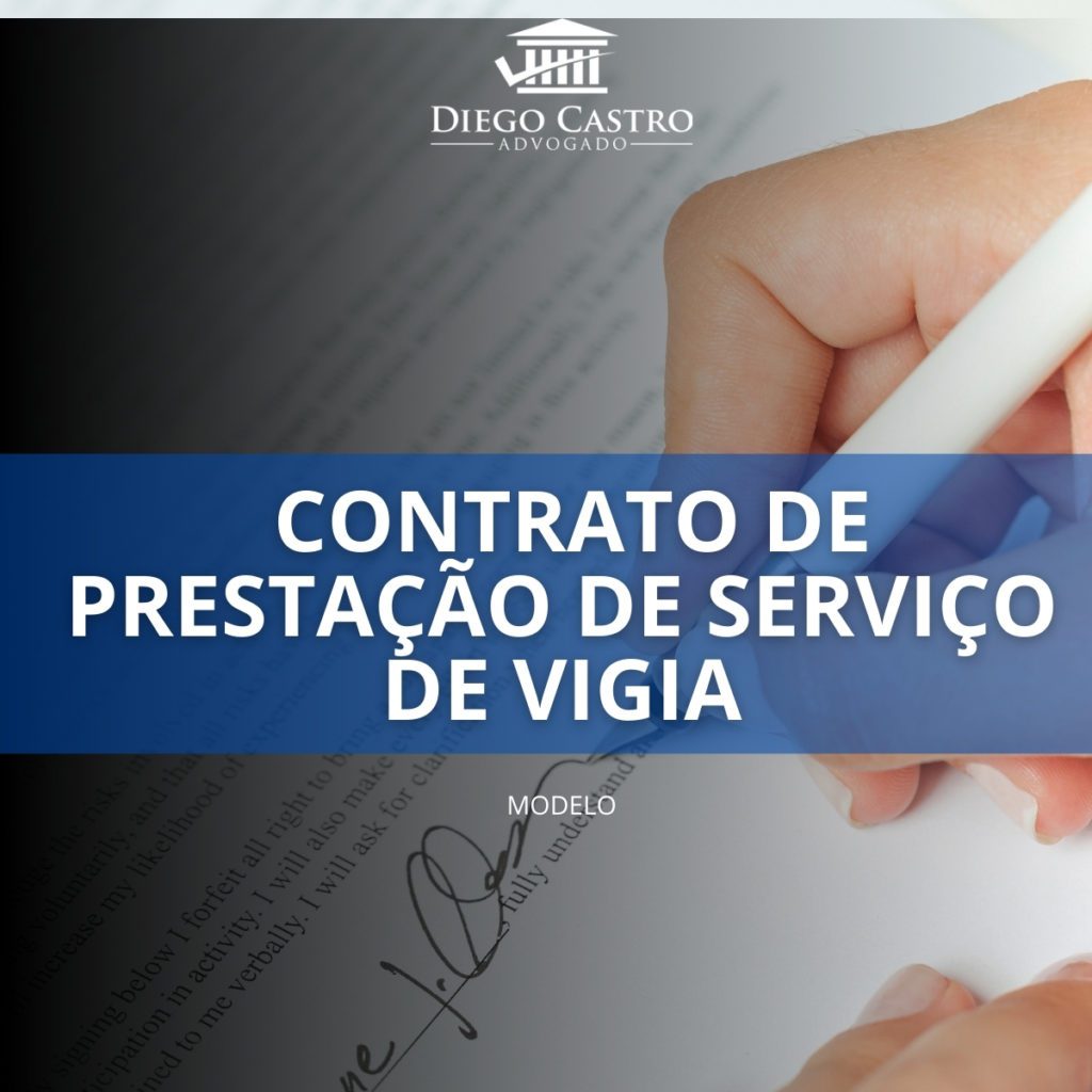 Modelo de Contrato de Prestação de Serviço de Vigia. 